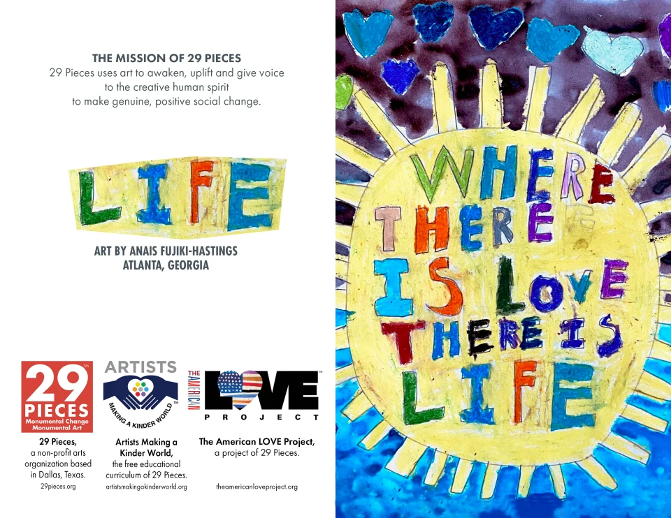 Preview of the back and front of the greeting card featured in the previous mockup, which includes the 29 Pieces mission statement, artwork credit for Anais Fujiki-Hastings of Atlanta, Georgie, and logos for 29 Pieces, Artists Making a Kinder World, and The American Love Project.