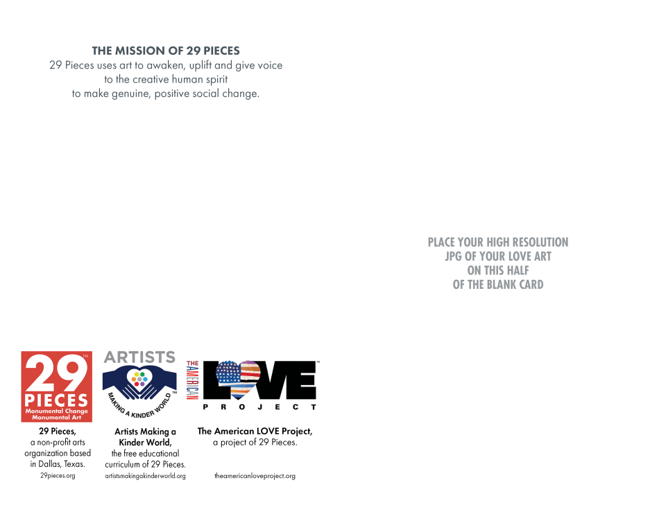 Preview of the back and front of the greeting card featured in the previous mockup, which includes the 29 Pieces mission statement along with logos for 29 Pieces, Artists Making a Kinder World, and The American Love Project.